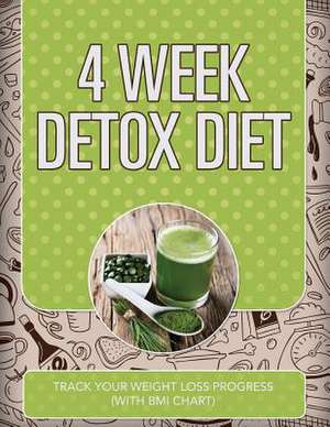 4 Week Detox Diet de Speedy Publishing LLC