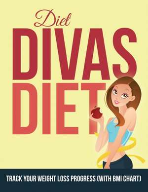 Diet Divas Diet de Speedy Publishing LLC