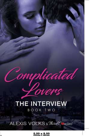 Complicated Lovers - The Interview (Book 2) de Third Cousins