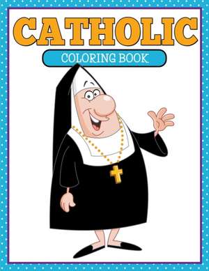 Catholic Coloring Book de Speedy Publishing Llc