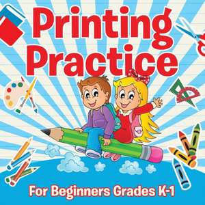 Printing Practice for Beginners Grades K-1: Coloring Book for Kids- Awesome Fun de Speedy Publishing LLC