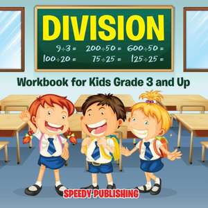 Division Workbook for Kids Grade 3 and Up de Speedy Publishing Llc