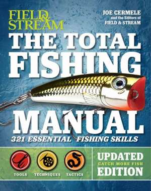 The Total Fishing Manual (Revised Edition): 317 Essential Fishing Skills de Joe Cermele