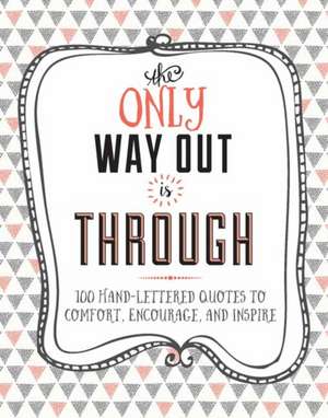 The Only Way Out Is Through de Crystal Kluge