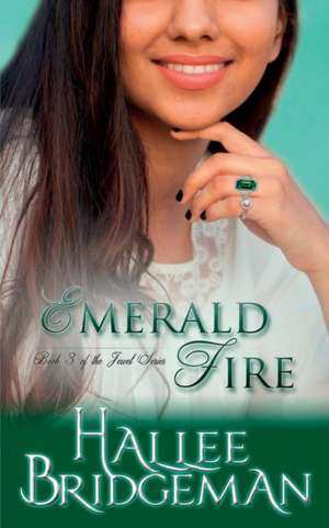 Emerald Fire de Hallee Bridgeman