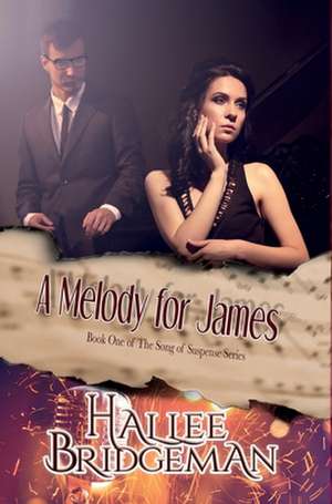 A Melody for James de Hallee Bridgeman