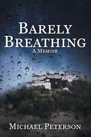 Barely Breathing de Michael Peterson