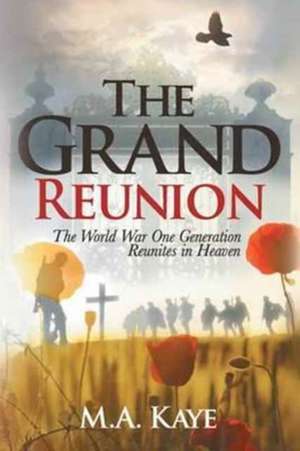 The Grand Reunion de M. A. Kaye