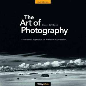 The Art of Photography de Bruce Barnbaum