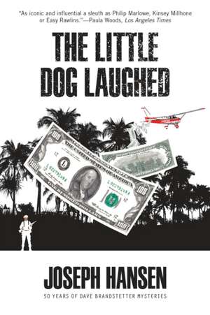 The Little Dog Laughed de Joseph Hansen