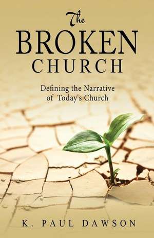 The Broken Church de Merium Leverett