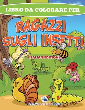 Libro Da Colorare Per Ragazzi Con Frutta E Verdura (Italian Edition) de Speedy Publishing Llc