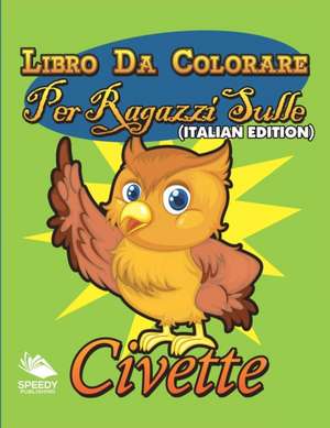 Libro Da Colorare Per Ragazzi Sulla Cucina (Italian Edition) de Speedy Publishing Llc