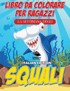 Libro Da Colorare Per Ragazzi Con Principesse (Italian Edition) de Speedy Publishing Llc