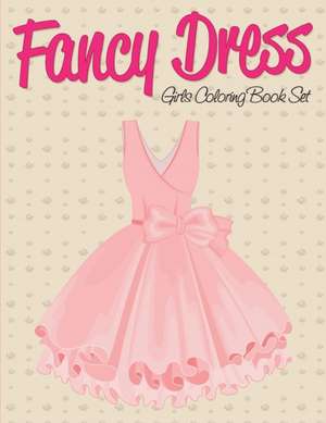 Fancy Dress de Speedy Publishing Llc