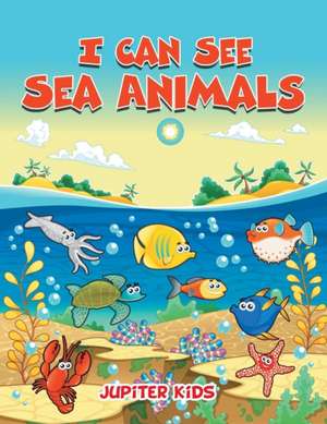 I Can See Sea Animals de Jupiter Kids