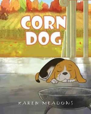 Corn Dog de Karen Meadows