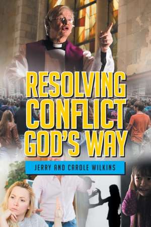 RESOLVING CONFLICT GODS WAY