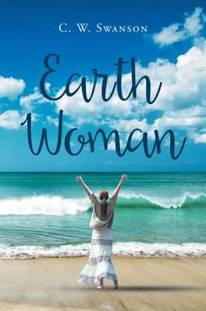 Earth Woman de C. W. Swanson