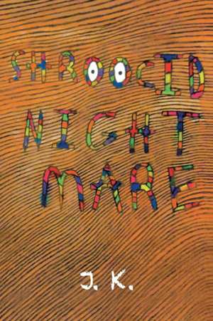 Shroocid Nightmare de J. K.