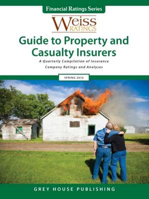 Weiss Ratings Guide to Property & Casualty Insurers, Fall 2016 de Ratings Weiss