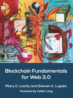 Blockchain Fundamentals for Web 3.0: - de Mary C. Lacity