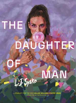 The Daughter of Man de L. J. Sysko