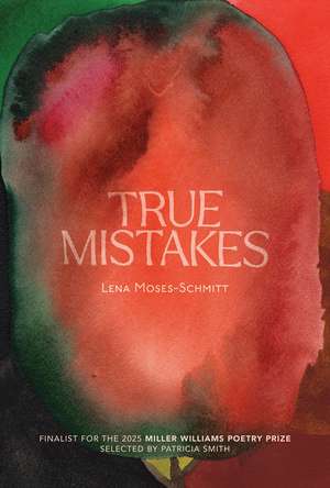 True Mistakes de Lena Moses-Schmitt