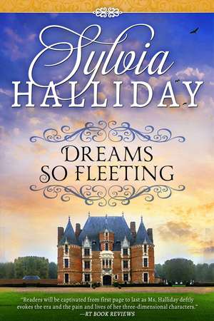 Dreams So Fleeting de Sylvia Halliday