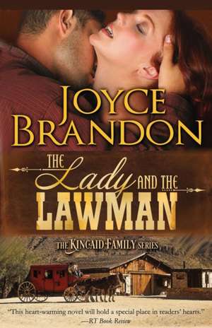 The Lady and the Lawman: The Kincaid Family Series - Book One de Joyce Brandon