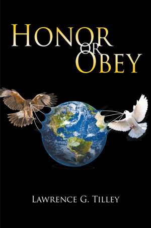 Honor or Obey de Lawrence G. Tilley