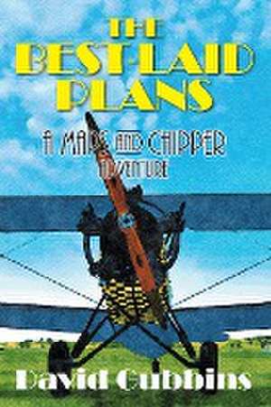 The Best-Laid Plans de David Gubbins