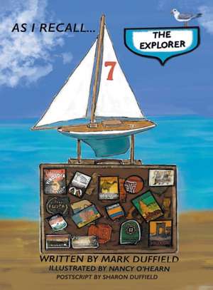 AS I RECALL . . . The Explorer de Mark Duffield