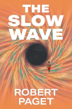 The Slow Wave de Robert Paget