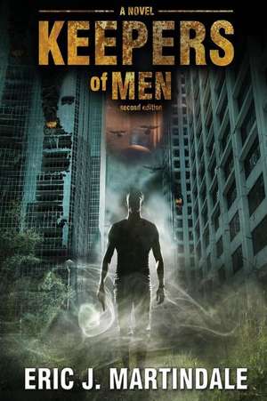 Keepers of Men de Eric Martindale