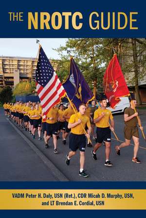 The Nrotc Guide de Vadm Peter H. Daly Usn (Ret ).