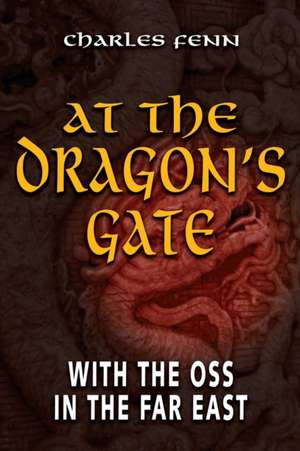 At the Dragon's Gate de Charles Fenn