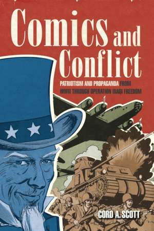 Comics and Conflict de Cord A Scott