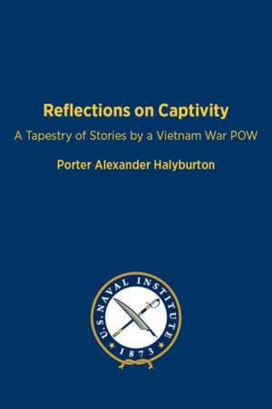 Reflections on Captivity de Porter A Halyburton