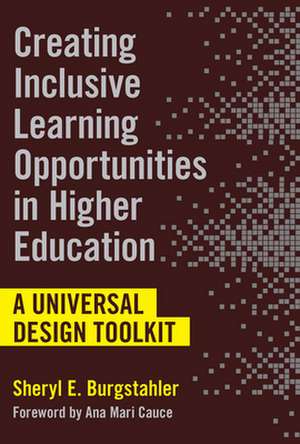 Creating Inclusive Learning Opportunities in Higher Education de Sheryl E Burgstahler