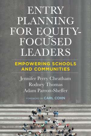 Entry Planning for Equity-Focused Leaders de Jennifer Perry Cheatham