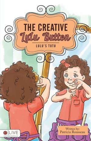 The Creative Lulu Button de Patricia Rousseau