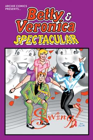 Betty & Veronica Spectacular Vol. 1 de Archie Superstars