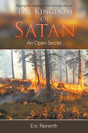 The Kingdom of Satan de Eric Reinerth