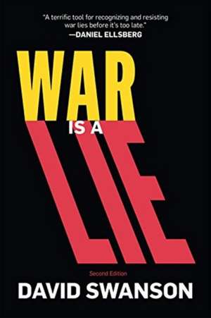 War Is A Lie de David Swanson