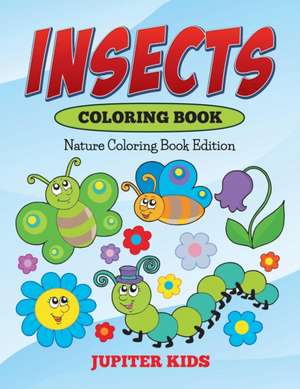 Insects Coloring Book de Jupiter Kids