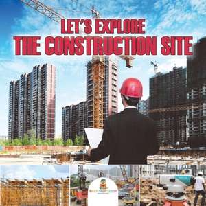 Let's Explore the Construction Site de Baby