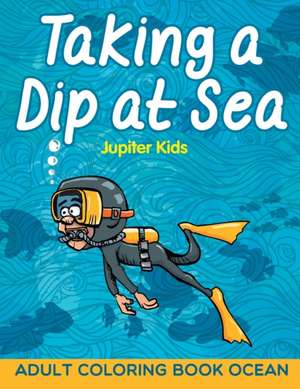 Taking a Dip at Sea de Jupiter Kids