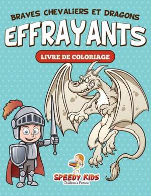 En Garde! Chivalrous Duels Coloring Book de Speedy Kids