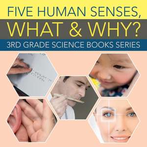 Five Human Senses, What & Why? de Baby